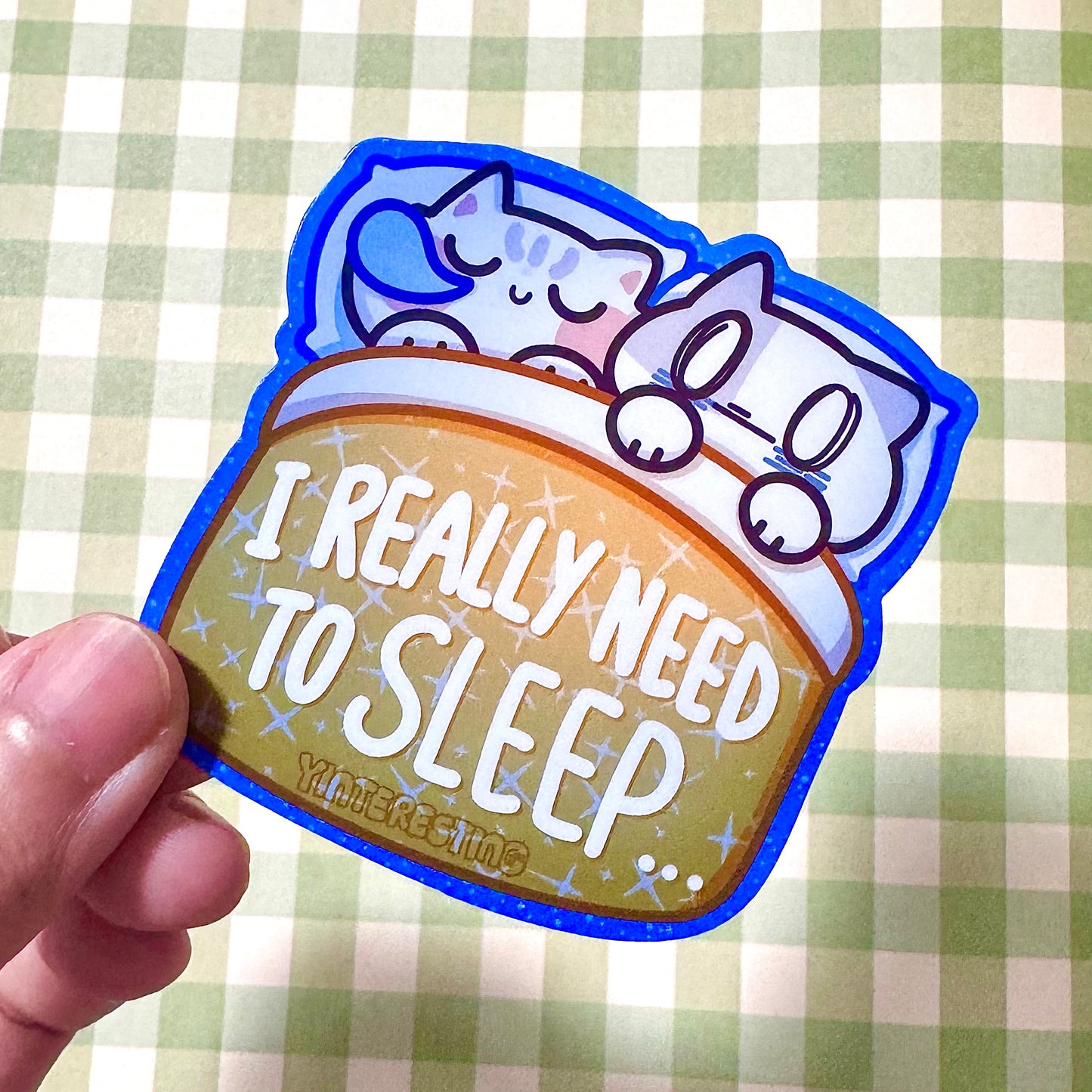 Need Sleep Meows Sticker