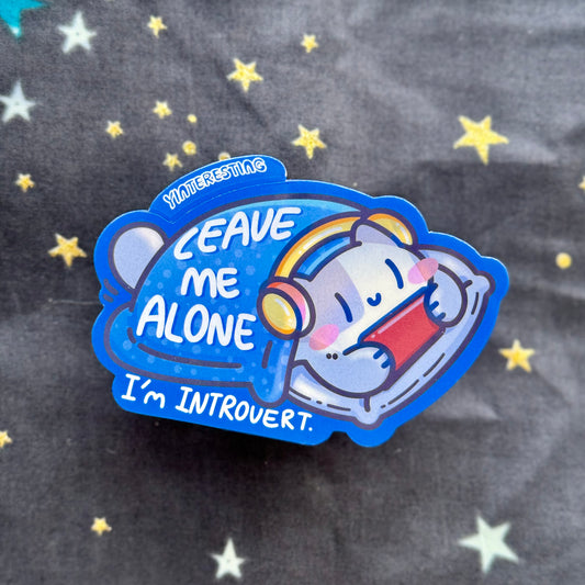 Introvert leave me alone Sticker
