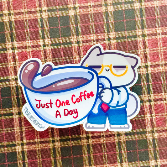 Just One coffee A Day Sticker